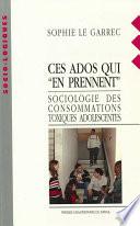 Ces ados qui « en prennent »