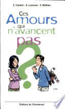 Ces amours qui n'avancent pas