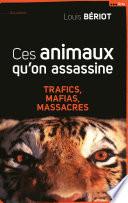 Ces animaux qu'on assassine