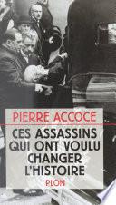 Ces assassins qui ont voulu changer l'Histoire