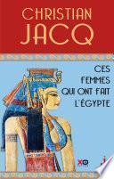 Ces femmes qui ont fait l'Egypte