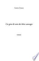 Ces gens-là sont des bêtes sauvages