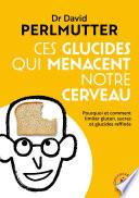 Ces glucides qui menacent notre cerveau