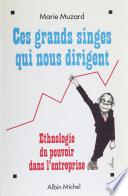 Ces grands singes qui nous dirigent