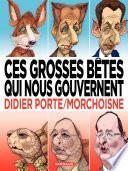 Ces grosses bêtes qui nous gouvernent