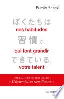 Ces habitudes qui font grandir votre talent