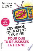 Ces héros qui ratent leur vie pour que tu réussisses la tienne
