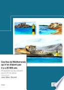Ces îles de Méditerranée qui n'en étaient pas il y a 20 000 ans