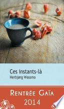 Ces instants-là