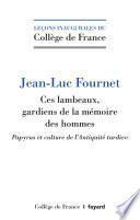 Ces lambeaux, gardiens de la mémoire des hommes