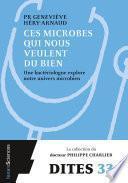 Ces microbes qui nous veulent du bien