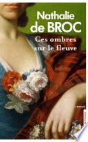 Ces ombres sur le fleuve (Nouvelle édition)