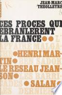 Ces procès qui ébranlèrent la France