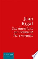 Ces questions qui remuent les croyants
