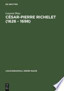 César-Pierre Richelet (1626 - 1698)
