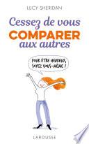 Livre Cessez de vous comparer aux autres