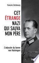 Cet étrange nazi qui sauva mon père