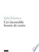 Cet incroyable besoin de croire