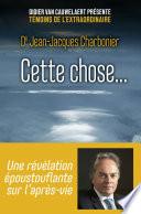 Cette chose...