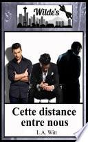 Cette Distance Entre Nous