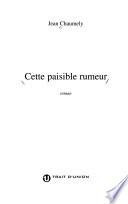 Cette paisible rumeur