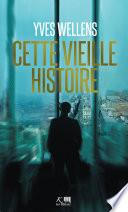 Cette vieille histoire
