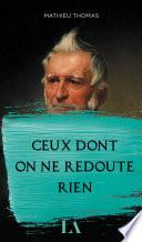 Ceux dont on ne redoute rien