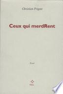 Ceux qui merdRent