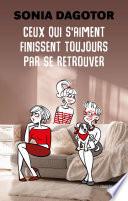Ceux qui s'aiment finissent toujours par se retrouver