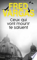 Ceux qui vont mourir te saluent