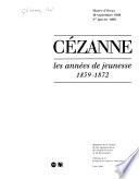 Cézanne, les années de jeunesse, 1859-1872