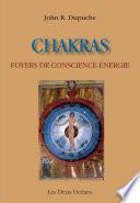 Chakras, foyer de conscience-énergie