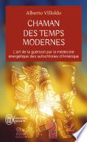 Chaman des temps modernes