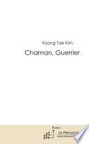 Chaman, Guerrier