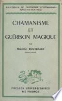 Chamanisme et guérison magique
