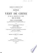 Chambre de Commerce de Lyon. Notice du vert de Chine et de la teinture en vert chez les Chinois par N. Rondot ... suivie d'une étude des propriétés chimiques et tinctoriales du Lo Kao par M. J. Persoz ... et de recherches sur la matière colorante des Nerpruns indigènes par ... A. F. Michel