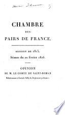 Chambres des pairs . Opinion de M. le comte de Saint Roman relativement à l'article XIX du Règlement judiciaire
