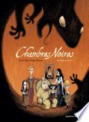 Chambres Noires -
