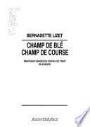 Champ de blé, champ de course