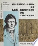Champollion et les secrets de l'Égypte