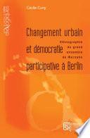 Changement urbain et démocratie participative à Berlin
