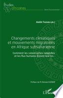 Changements climatiques et mouvements migratoires en Afrique subsaharienne