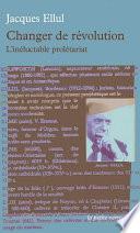 Changer de révolution. L'inéluctable prolétariat