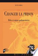 Changer la prison