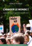 Changer le monde ?