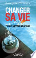 Changer sa vie. Il n'est jamais trop tard