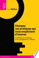 Changez ces pratiques qui vous empêchent d'innover