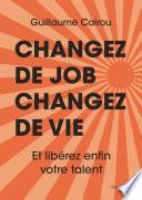 Changez de job, changez de vie