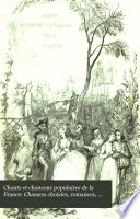 Chanson choisies, romances, rondes, complaintes et chansonnettes
