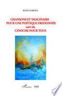 Chansons et imaginaire pour une poétique fredonnée. Suivi du cinoche pour tous